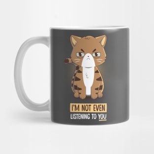 Not even listening Mug